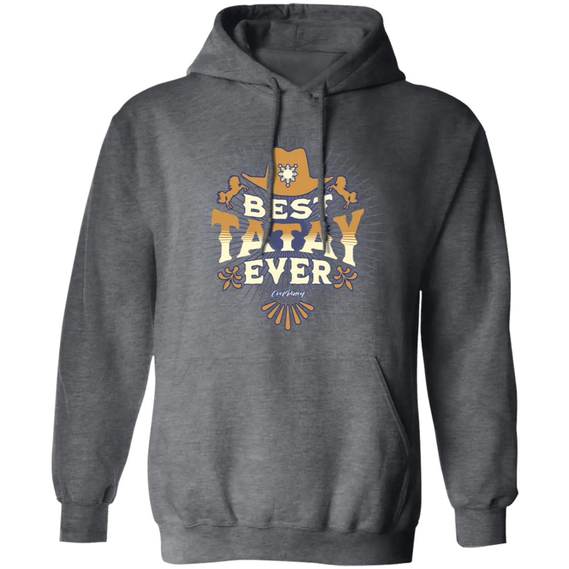 Best Tatay Ever Unisex Pullover Hoodie