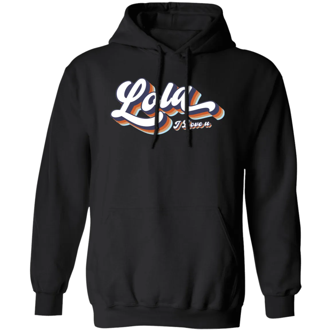 Lola I Love U Unisex Pullover Hoodie
